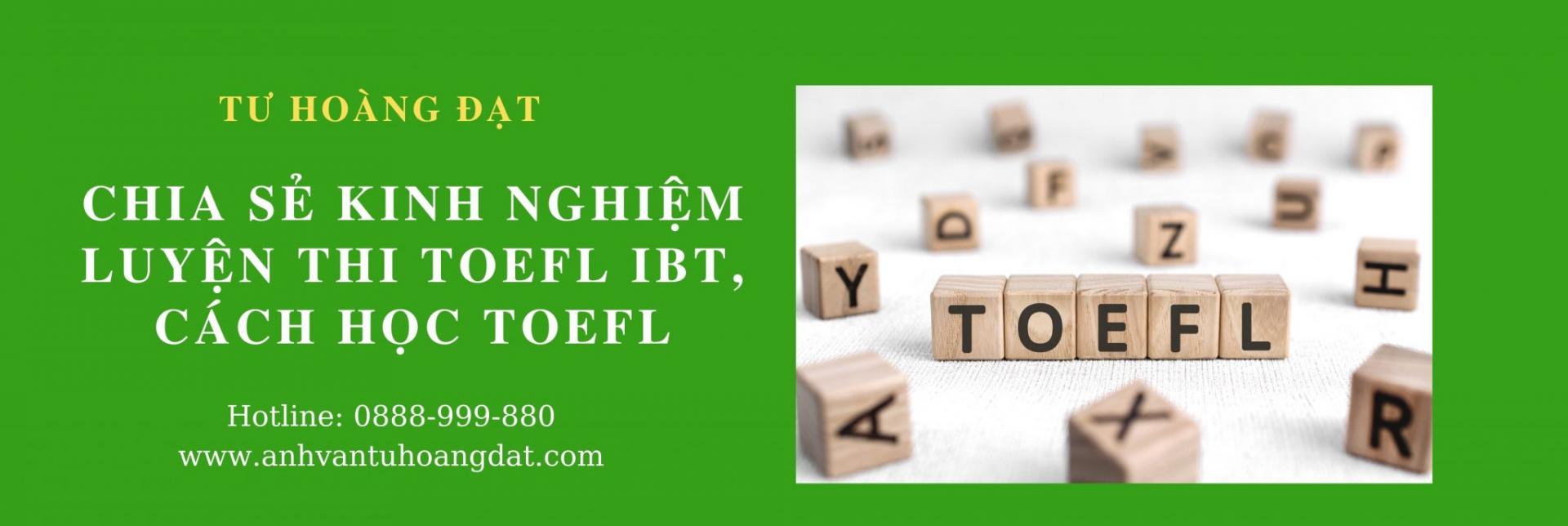 chia se kinh nghiem luyen thi toefl ibt